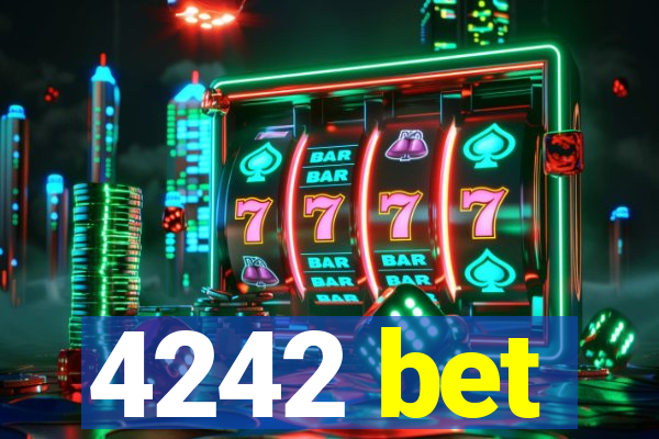 4242 bet